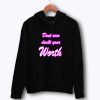 Doubt Your Worth Hoodie