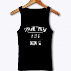 Everything Was Easy Tank Top