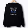 Hope For USA Sweatshirt