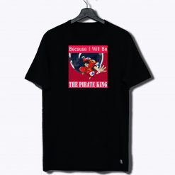 Pirate King Luffy One Piece T Shirt