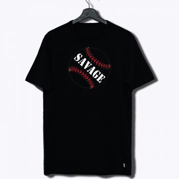 Savage Baseball T Shirt