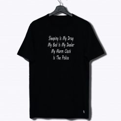 Sleep Enthusiast Quotes T Shirt