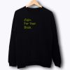 Stress Out Coffee For Your Brain Sweatshirt