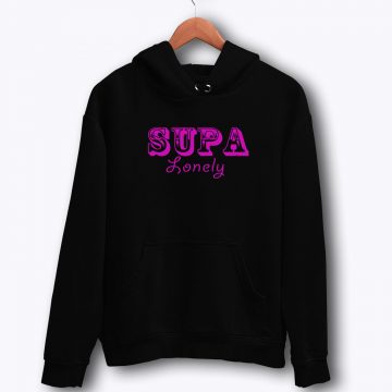 Super Lonely Song Hoodie
