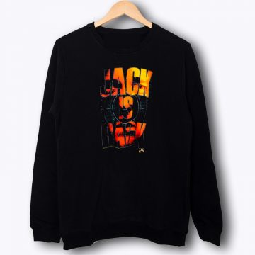 24 Jack is Back Sweatshirt