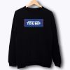 America First Trump Sweatshirt