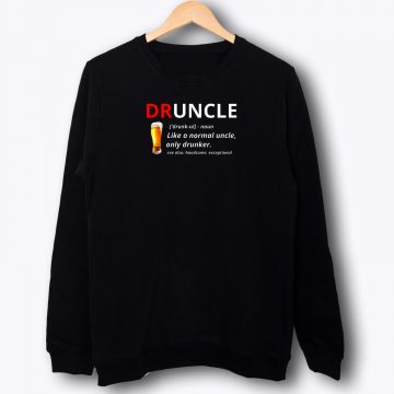 Druncle Beer Definition Sweatshirt