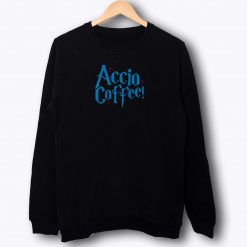 Harry Potter Accio Coffee Sweatshirt