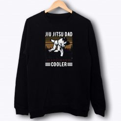 Jiu Jitsu Dad Like A Regular Dad But Cooler Happy Sweatshirt