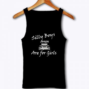 Silly Boys These Are For Girls Off Road 4x4 JK Tank Top