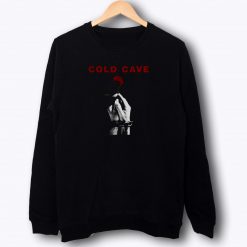 Cold Cave Roses 80s Rock Sweatshirt