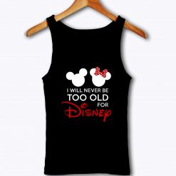 Disney Mickey Minnie Mouse Never Be Too Tank Top