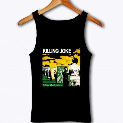 Killing Joke Follow The Leaders Rock Tank Top