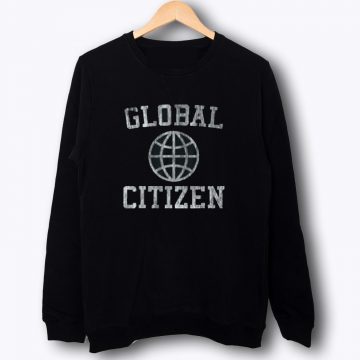 Global Citizen Sweatshirt