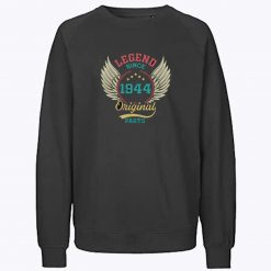 Legend Since 1944 Shirt Vintage Crewneck Sweatshirt