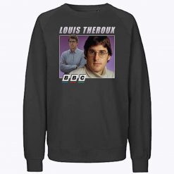 Louis Theroux BBC Inspired Funny Sweatshirt