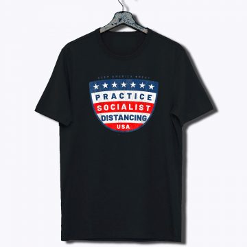 Practice Socialist Distancing Tee