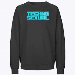 Techno Sexual Crewneck Sweatshirt