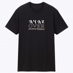 The Most High Over Everything T Shirt