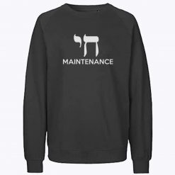 Chai Maintenance Sweatshirt