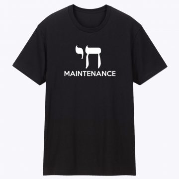 Chai Maintenance T Shirt