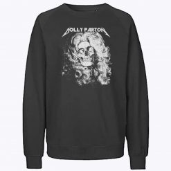 Dolly Parton Metal Sweatshirt