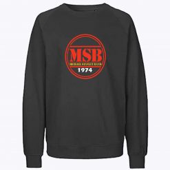 Michael Stanley MSB 1974 Sweatshirt