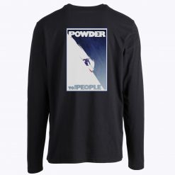 Powder to the People Long Sleeve