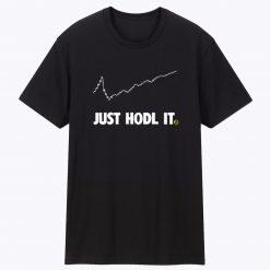 Trade Just Hold Hodl Bitcoin Geek T Shirt