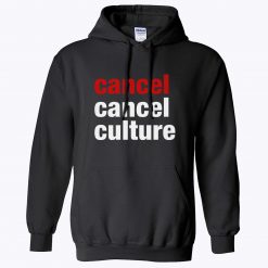 Cancel Cancel Culture Unisex Hoodie