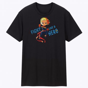 Captain Marvel Fight Like A Hero T Shirt