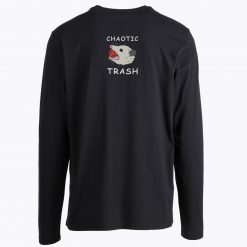 Chaotic Trash Unisex Long Sleeves