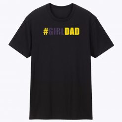 Girl Dad Vintage T Shirt