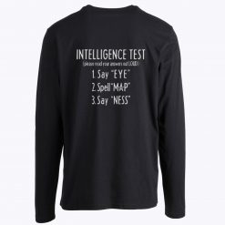 Intelligence Test Unisex Long Sleeves