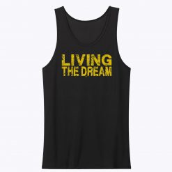 Living The Dream Unisex Tank Top