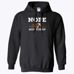 Nope Not Today Funny Cute Bulldog Vintage Hooded