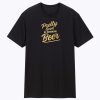 Pretty Good At Drinking Beer Unisex Tee