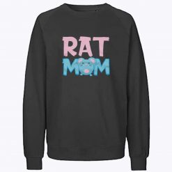 Rat Mom Funny Pet Rat Mouse Sweatshirt