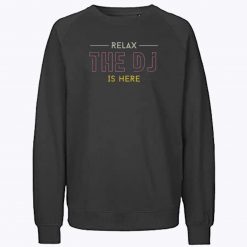 Relax The Dj Music Sweatshirt