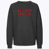 See You In Hell Sweatshirt