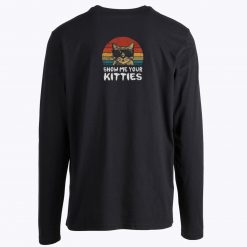 Show Me Your Kitties Unisex Long Sleeves