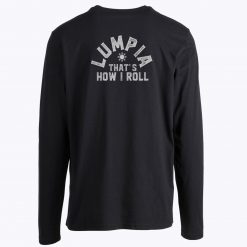 Spring Roll Lumpia Thats How I Roll Longsleeve