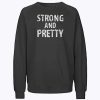 Strong and Pretty Funny Strongman Workout Gym Sweatshirt