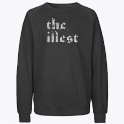 The Illest hip Hop Music Sweatshirt