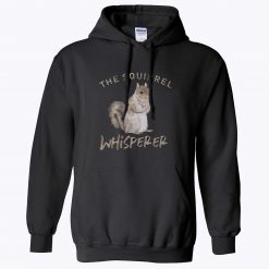 The Squirrel Whisperer Hoodie