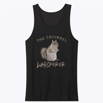 The Squirrel Whisperer Unisex Tank Top