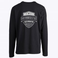 Thermostat Police Long Sleeve