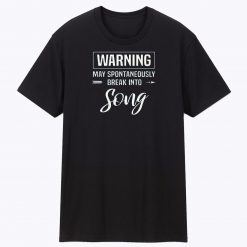Warning Break Into Music Song Lovers T Shirt