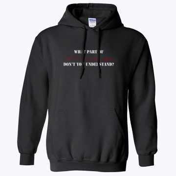 What Part of Shall Not Be Infringed Unisex Hoodie