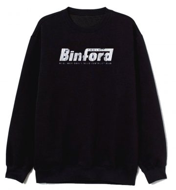 BINFORD TOOLS Funny Home Improvement Sweatshirt